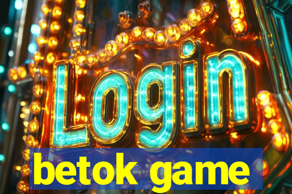 betok game